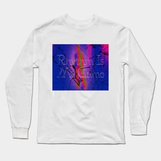 rhythm is my game Long Sleeve T-Shirt